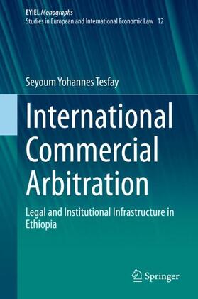 Tesfay | International Commercial Arbitration | Buch | 978-3-030-66751-1 | sack.de