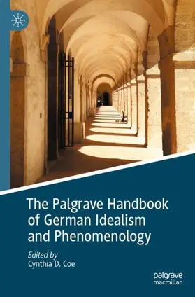 Coe |  The Palgrave Handbook of German Idealism and Phenomenology | Buch |  Sack Fachmedien