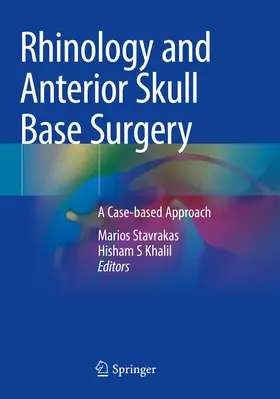 Stavrakas / Khalil | Rhinology and Anterior Skull Base Surgery | Buch | 978-3-030-66867-9 | www.sack.de