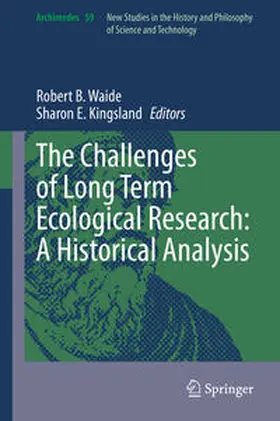 Waide / Kingsland | The Challenges of Long Term Ecological Research: A Historical Analysis | E-Book | sack.de