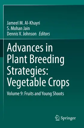 Al-Khayri / Jain / Johnson |  Advances in Plant Breeding Strategies: Vegetable Crops | Buch |  Sack Fachmedien