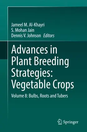 Al-Khayri / Jain / Johnson | Advances in Plant Breeding Strategies: Vegetable Crops | Buch | 978-3-030-66964-5 | sack.de