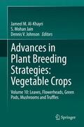 Al-Khayri / Johnson / Jain |  Advances in Plant Breeding Strategies: Vegetable Crops | Buch |  Sack Fachmedien