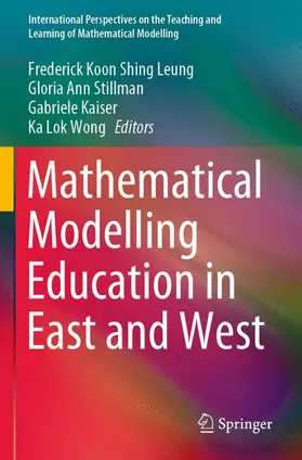 Leung / Wong / Stillman |  Mathematical Modelling Education in East and West | Buch |  Sack Fachmedien
