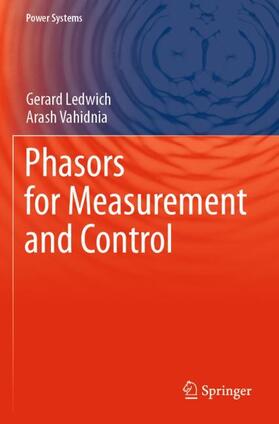 Vahidnia / Ledwich | Phasors for Measurement and Control | Buch | 978-3-030-67042-9 | sack.de
