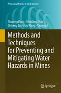 Dong / Zhou / Ji |  Methods and Techniques for Preventing and Mitigating Water Hazards in Mines | Buch |  Sack Fachmedien