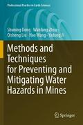 Dong / Zhou / Ji |  Methods and Techniques for Preventing and Mitigating Water Hazards in Mines | Buch |  Sack Fachmedien