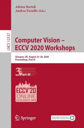 Fusiello / Bartoli |  Computer Vision - ECCV 2020 Workshops | Buch |  Sack Fachmedien
