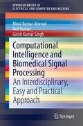 Ahirwal / Singh / Kumar |  Computational Intelligence and Biomedical Signal Processing | Buch |  Sack Fachmedien