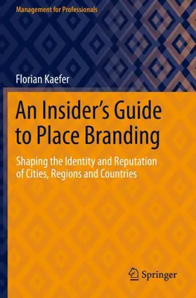 Kaefer |  An Insider's Guide to Place Branding | Buch |  Sack Fachmedien