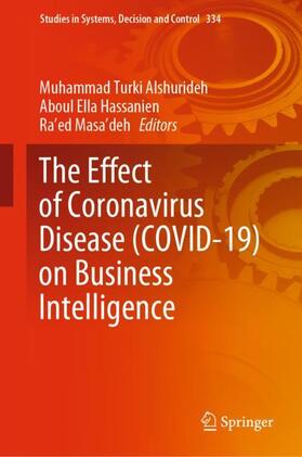 Alshurideh / Masa’deh / Hassanien |  The Effect of Coronavirus Disease (COVID-19) on Business Intelligence | Buch |  Sack Fachmedien