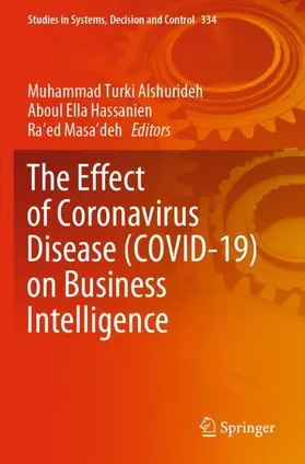 Alshurideh / Masa’deh / Hassanien |  The Effect of Coronavirus Disease (COVID-19) on Business Intelligence | Buch |  Sack Fachmedien