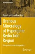 Doynikova |  Uranous Mineralogy of Hypergene Reduction Region | Buch |  Sack Fachmedien