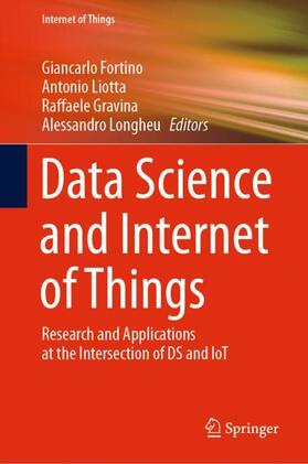 Fortino / Longheu / Liotta | Data Science and Internet of Things | Buch | 978-3-030-67196-9 | sack.de