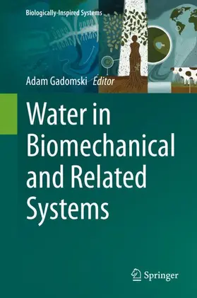 Gadomski |  Water in Biomechanical and Related Systems | Buch |  Sack Fachmedien