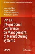 Knapcíková / Knapcíková / Periša |  5th EAI International Conference on Management of Manufacturing Systems | Buch |  Sack Fachmedien