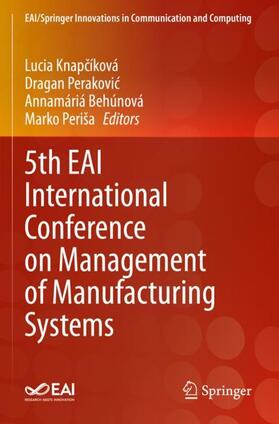 Knapcíková / Knapcíková / Periša | 5th EAI International Conference on Management of Manufacturing Systems | Buch | 978-3-030-67243-0 | sack.de