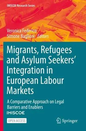 Baglioni / Federico |  Migrants, Refugees and Asylum Seekers' Integration in European Labour Markets | Buch |  Sack Fachmedien
