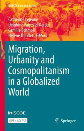 Lejeune / Pagès-El Karoui / Schmoll |  Migration, Urbanity and Cosmopolitanism in a Globalized World | Buch |  Sack Fachmedien