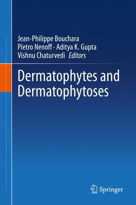 Bouchara / Chaturvedi / Nenoff | Dermatophytes and Dermatophytoses | Buch | 978-3-030-67420-5 | sack.de