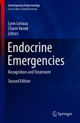 Loriaux / Vanek |  Endocrine Emergencies | eBook | Sack Fachmedien
