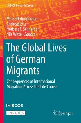 Erlinghagen / Witte / Ette |  The Global Lives of German Migrants | Buch |  Sack Fachmedien