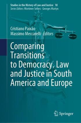Meccarelli / Paixão | Comparing Transitions to Democracy. Law and Justice in South America and Europe | Buch | 978-3-030-67501-1 | sack.de