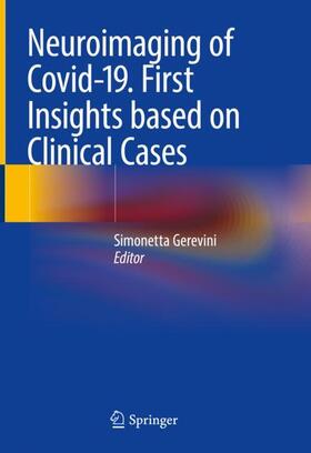 Gerevini M.D. | Neuroimaging of Covid-19. First Insights based on Clinical Cases | Buch | 978-3-030-67520-2 | sack.de