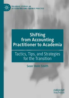 Stein Smith | Shifting from Accounting Practitioner to Academia | Buch | 978-3-030-67548-6 | sack.de
