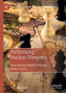 Beaumont |  Performing Nuclear Weapons | Buch |  Sack Fachmedien