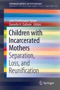 Dallaire / Poehlmann-Tynan |  Children with Incarcerated Mothers | Buch |  Sack Fachmedien
