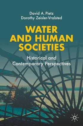 Zeisler-Vralsted / Pietz |  Water and Human Societies | Buch |  Sack Fachmedien