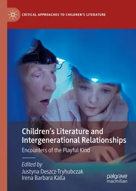Deszcz-Tryhubczak / Kalla |  Children’s Literature and Intergenerational Relationships | eBook | Sack Fachmedien