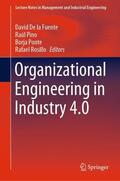 De la Fuente / Rosillo / Pino |  Organizational Engineering in Industry 4.0 | Buch |  Sack Fachmedien