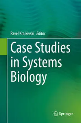Kraikivski | Case Studies in Systems Biology | E-Book | www.sack.de