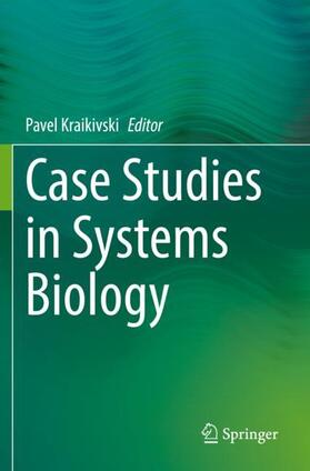 Kraikivski | Case Studies in  Systems Biology | Buch | 978-3-030-67744-2 | sack.de