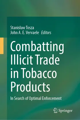 Vervaele / Tosza |  Combatting Illicit Trade in Tobacco Products | Buch |  Sack Fachmedien