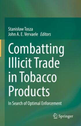 Tosza / Vervaele |  Combatting Illicit Trade in Tobacco Products | eBook | Sack Fachmedien