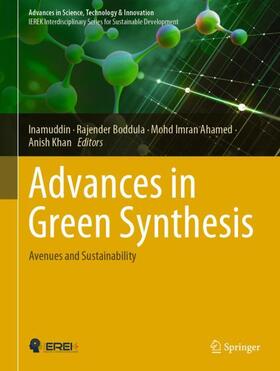 Inamuddin / Khan / Boddula | Advances in Green Synthesis | Buch | 978-3-030-67883-8 | sack.de