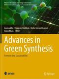 Inamuddin / Khan / Boddula |  Advances in Green Synthesis | Buch |  Sack Fachmedien