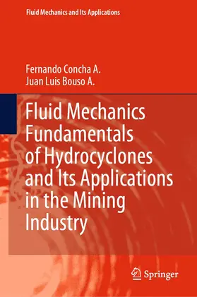 Bouso A. / Concha A. |  Fluid Mechanics Fundamentals of Hydrocyclones and Its Applications in the Mining Industry | Buch |  Sack Fachmedien