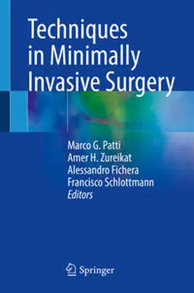 Patti / Schlottmann / Zureikat |  Techniques in Minimally Invasive Surgery | Buch |  Sack Fachmedien