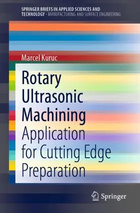 Kuruc |  Rotary Ultrasonic Machining | Buch |  Sack Fachmedien