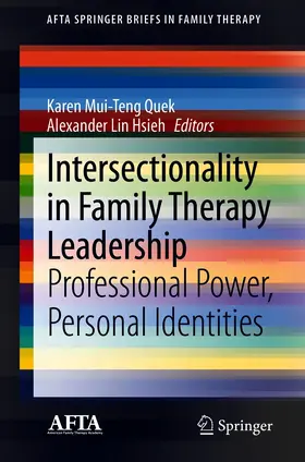 Quek / Hsieh |  Intersectionality in Family Therapy Leadership | eBook | Sack Fachmedien