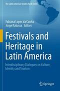 Rabassa / Lopes da Cunha |  Festivals and Heritage in Latin America | Buch |  Sack Fachmedien