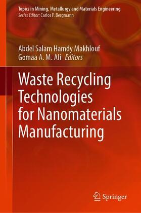Ali / Makhlouf |  Waste Recycling Technologies for Nanomaterials Manufacturing | Buch |  Sack Fachmedien