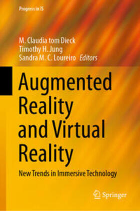 tom Dieck / Jung / Loureiro |  Augmented Reality and Virtual Reality | eBook | Sack Fachmedien