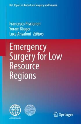 Piscioneri / Ansaloni / Kluger | Emergency Surgery for Low Resource Regions | Buch | 978-3-030-68098-5 | sack.de