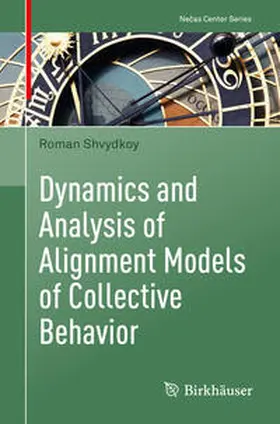 Shvydkoy |  Dynamics and Analysis of Alignment Models of Collective Behavior | eBook | Sack Fachmedien