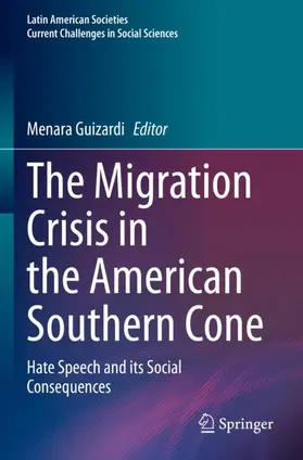 Guizardi | The Migration Crisis in the American Southern Cone | Buch | 978-3-030-68163-0 | sack.de